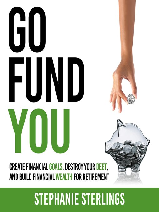 Title details for GO FUND YOU by Stephanie Sterlings - Wait list